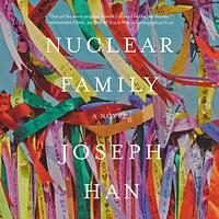 Nuclear Family by Joseph Han