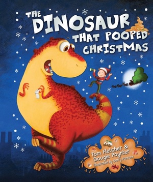 The Dinosaur that Pooped Christmas by Dougie Poynter, Tom Fletcher