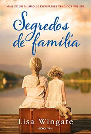 Segredos de Família by Lisa Wingate