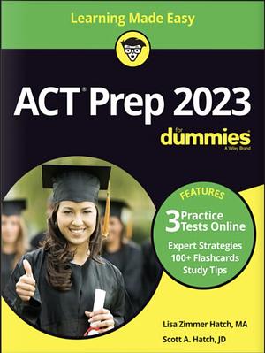 ACT Prep 2023 for Dummies with online practice by Lisa Zimmer Hatch, Scott A. Hatch