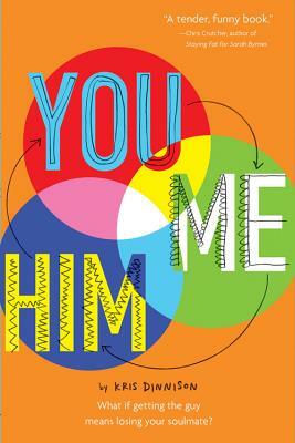 You and Me and Him by Kris Dinnison