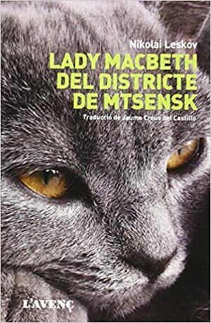 Lady Macbeth del districte de Mtsensk by Nikolai Leskov