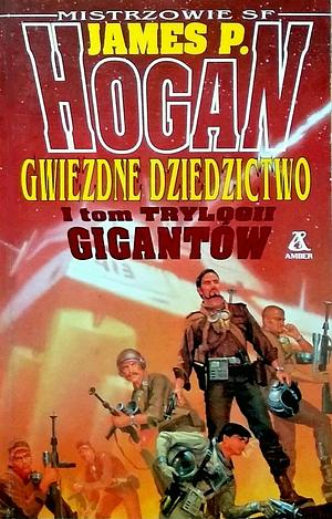 Gwiezdne dziedzictwo by James P. Hogan