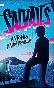 Salvajes by Antonio Ramos Revillas
