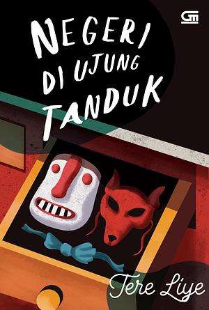 Negeri di Ujung Tanduk by Tere Liye