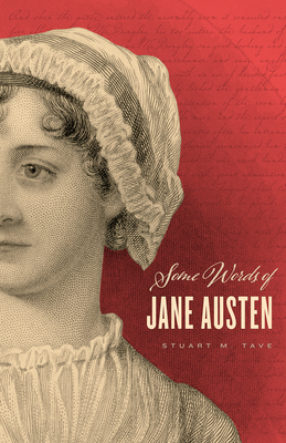Some Words of Jane Austen by Stuart M. Tave