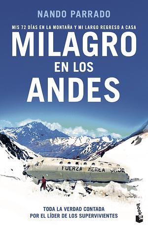 Milagro en los Andes by Nando Parrado