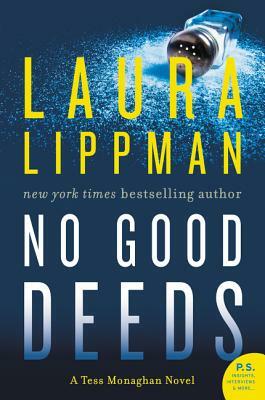 No Good Deeds: A Tess Monaghan Novel by Laura Lippman