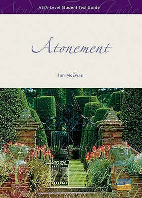 AS/A-Level Student Text Guide to Atonement, Ian McEwan by Robert Swan