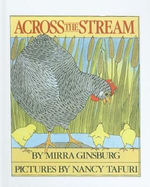 Across the Stream by Mirra Ginsburg