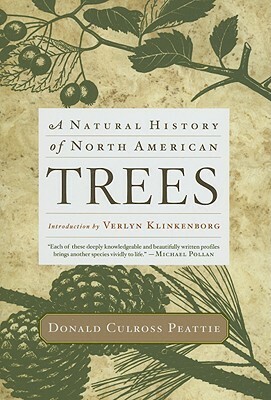 A Natural History of North American Trees by Donald Culross Peattie, Verlyn Klinkenborg