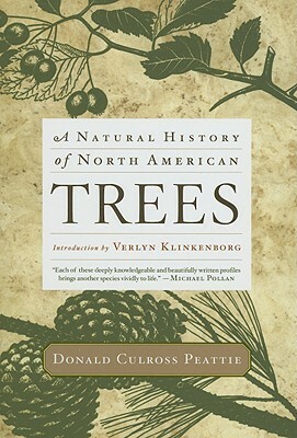 A Natural History of North American Trees by Verlyn Klinkenborg, Donald Culross Peattie