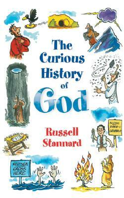 The Curious History of God by Russell Stannard