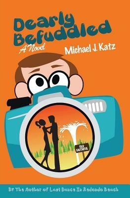 Dearly Befuddled by Michael J. Katz