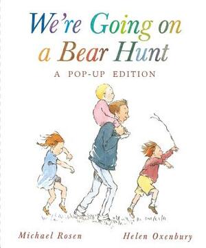 We're Going on a Bear Hunt: A Celebratory Pop-Up Edition by Michael Rosen