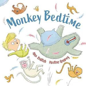 A Very Monkey Bedtime by Alex English