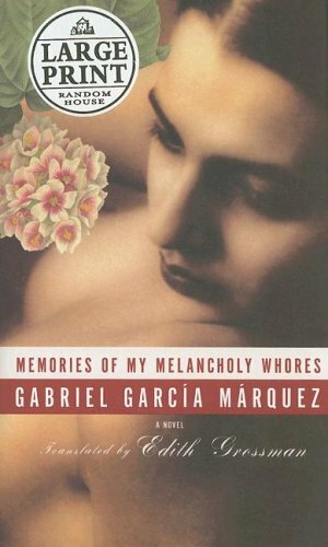 Memories of My Melancholy Whores by Gabriel García Márquez