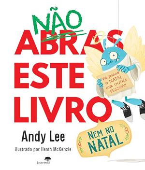 Não Abras Este Livro Nem no Natal by Andy Lee