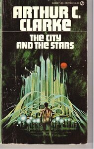 The City and the Stars by Arthur C. Clarke