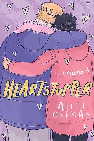 Heartstopper Volume 4 by Alice Oseman