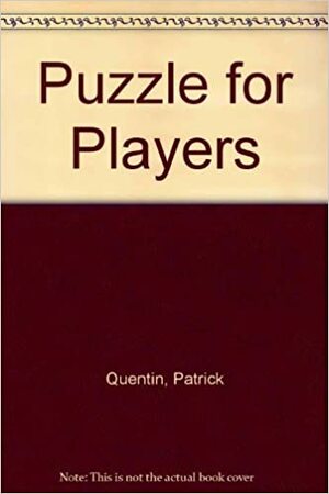 Puzzle for Players by Patrick Quentin