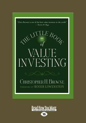 The Little Book of Value Investing (Large Print 16pt) by Christopher H. Browne Roger Lowenstein