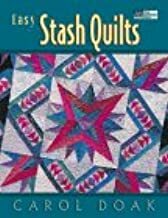 Easy Stash Quilts by Carol Doak