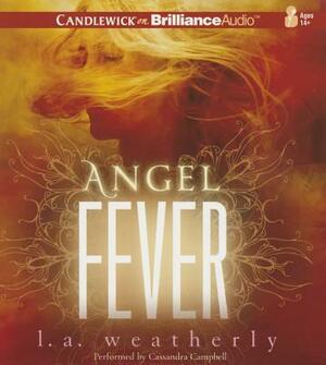 Angel Fever by L.A. Weatherly