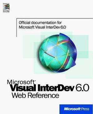 Visual Interdev 6.0 Web Technologies Reference by Microsoft Corporation