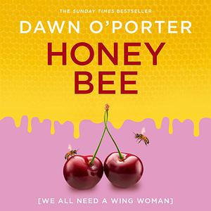 Honeybee by Dawn O ́Porter