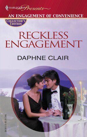 RECKLESS ENGAGEMENT by Daphne Clair