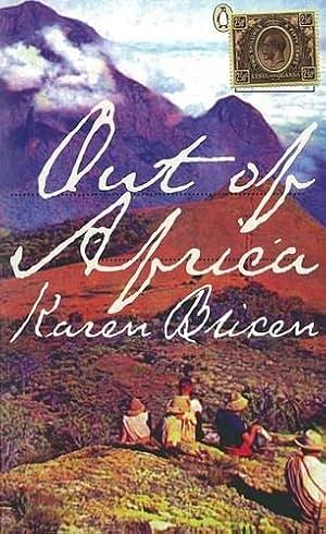 Out of Africa by Isak Dinesen, Karen Blixen
