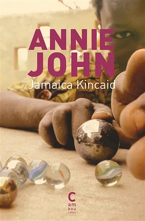 Annie John by Jamaica Kincaid