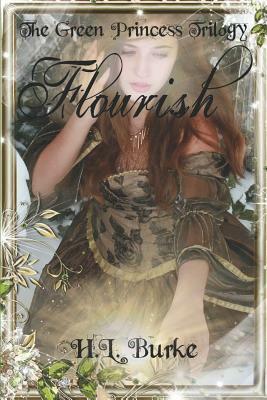 Flourish by H.L. Burke