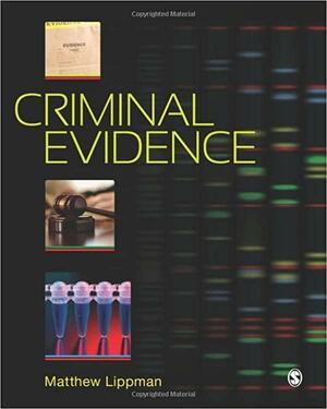 Criminal Evidence by Matthew R. Lippman