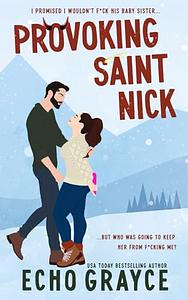 Provoking Saint Nick by Echo Grayce