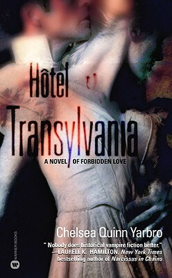 Hôtel Transylvania by Chelsea Quinn Yarbro