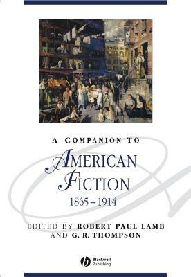 A Companion to American Fiction, 1865 - 1914 by 