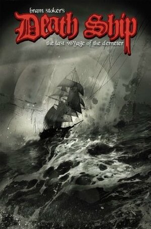 Bram Stoker's Death Ship by Stuart Sayger, Gary Gerani, Alex Sanchez