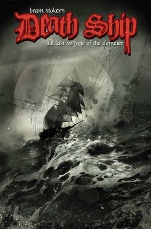 Bram Stoker's Death Ship by Stuart Sayger, Alex Sanchez, Gary Gerani