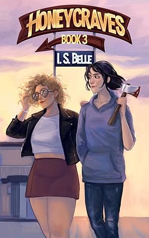 Honeycraves: a sapphic vampire romance novella by I.S. Belle