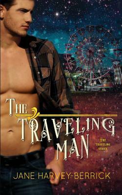 The Traveling Man by Jane Harvey-Berrick