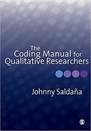 The Coding Manual for Qualitative Researchers by Johnny Saldana