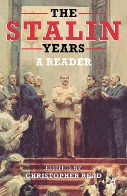 The Stalin Years: A Reader by Christopher Read