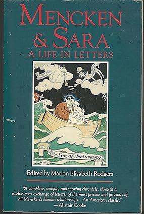 Mencken and Sara: A Life in Letters : the Correspondence of H.L. Mencken and Sara Haardt by Marion Elizabeth Rodgers