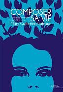 Composer sa vie by Mary Catherine Bateson