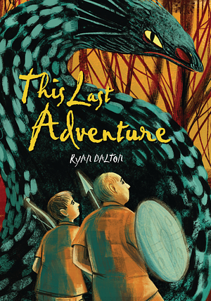 This Last Adventure by Ryan Dalton