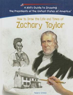 Zachary Taylor by Roderic Schmidt