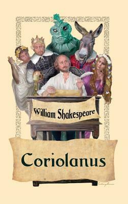 Coriolanus by William Shakespeare