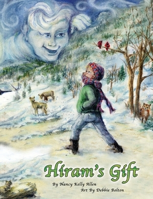 Hiram's Gift by Nancy Kelly Allen